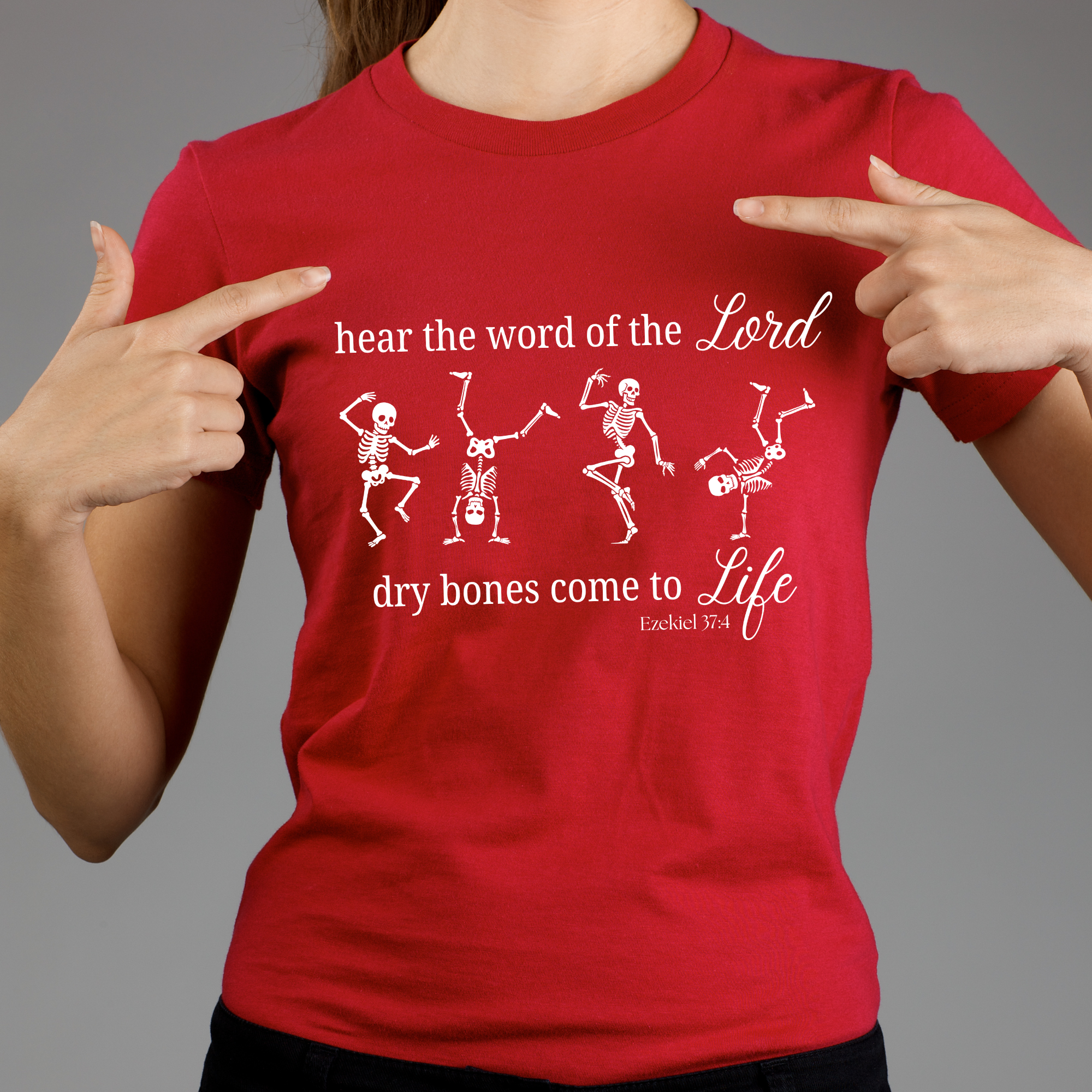 Dry Bones Groovin': Hear the Word T-Shirt