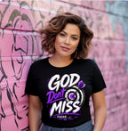 “God Don’t Miss”
