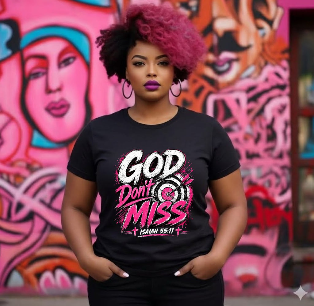 “God Don’t Miss”