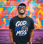 “God Don’t Miss”